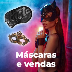 Máscaras e vendas